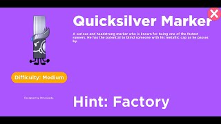 How to get Quicksilver Marker  Find The Markers [upl. by Constantin]