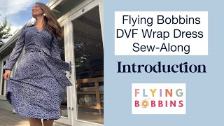 The Flying Bobbins DVF Wrap Dress SewAlong  Introduction [upl. by Holds397]