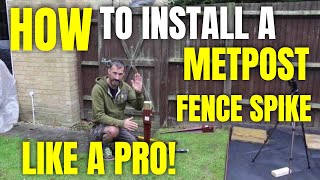 How to install a METPOSTFence Spike like a pro [upl. by Annaear]