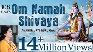 Om Namah Shivaya  108 Times Chanting  Shiva Mantra [upl. by Amoihc]