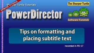 PowerDirector  Tips on formatting and placing subtitle text [upl. by Doggett369]