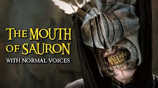 The Mouth of Sauron With Normal Voices [upl. by Kjersti]