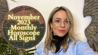 NOVEMBER 2023 MONTHLY HOROSCOPE All Signs What Now [upl. by Garzon]