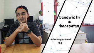 BANDWIDTH bukan KECEPATAN internet tapi    tentanginternet [upl. by Lindgren358]