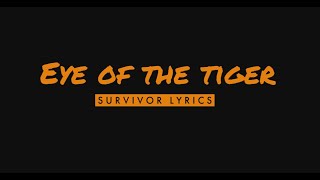 Survivor  Eye of the Tiger Lyrics [upl. by Carlos]