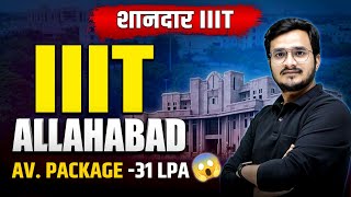 Complete Details of IIIT Allahabad 💯🔥Average CTC Upto 31 LPA 🤩 [upl. by Merchant]