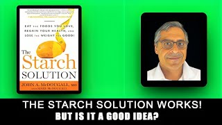 McDougalls Starch Solution Why it Works and Why it Doesnt [upl. by Harberd953]