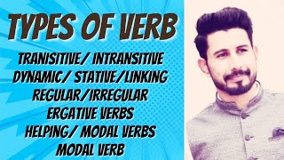 Types of Verbs DynamicStativeLinking RegularIrregular FiniteNonFinite Ergative Modals [upl. by Moon234]