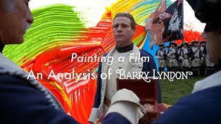 Painting a Film An Analysis of Barry Lyndon [upl. by Combs]