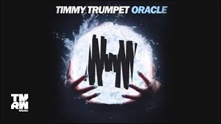 Timmy Trumpet  Oracle Original Mix [upl. by Nabois182]