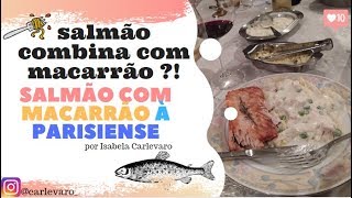 SALMÃO COMBINA COM MACARRÃO [upl. by Pieter314]