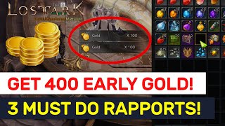 GET THOSE 400 FREE GOLD NOW 3 Early Rapport NPCs In Lost Ark  Lost Ark [upl. by Annavoig649]