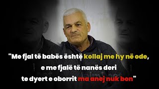 quotMe fjal të babës është kollaj me hy në ode e me fjalë të nanës deri te dyert e oborrit ma anej nuk [upl. by Kehsihba]