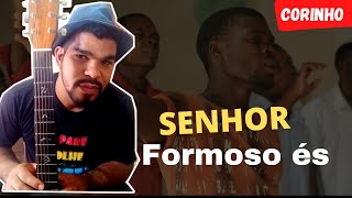 SENHOR FORMOSO ÉS  AULA VIOLÃO SEM PESTANA CORINHO COMO TOCAR [upl. by Urana818]