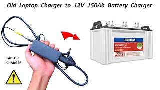 12 Volt Power Supply for 150Ah Battery Charger using Laptop Charger  220v AC to 12v DC [upl. by Aina]