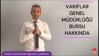 Vakıflar Genel Müdürlüğü Bursu Hakkında [upl. by Harod]