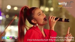 Karena Cinta  Joy Tobing Cover Citra Scholastika feat WME Live Orchestra [upl. by Maureen]