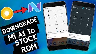 How To Downgrade Xiaomi Mi A1 From Android 80 Oreo To Nougat   Stock Rom Flashing Tutorial [upl. by Noicpesnoc]