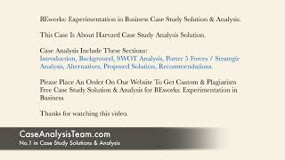 BEworks Experimentation in Business Case Study Solution amp Analysis [upl. by Primaveras675]