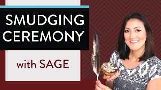 Smudging Ceremony 🙏How to perform a smudge ceremony with Sage 🔥 [upl. by Eiramoj]