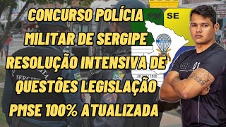 RESOLUÇÃO INTENSIVA DE QUESTÕES LEGISLAÇÃO DA PM SERGIPE 100 ATUALIZADA [upl. by Brouwer648]