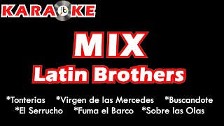 Karaoke Mix The Latin Brothers [upl. by Clyde]