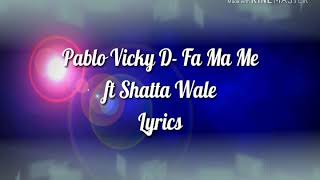 Pablo Vicky D Fa Ma Me ft Shatta Wale [upl. by Suinuj725]