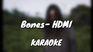 Bones  HDMI Karaokê [upl. by Ecirahs]