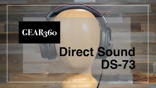 Direct Sound DS73 Headphones  Gear360 at Front End Audio [upl. by Nananne]