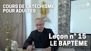 Catéchisme 1532  Le Baptême [upl. by Shela]