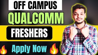 Qualcomm Hiring Announced  OFF Campus Drives For 2025  2024  2023 Batch  Latest Fresher Jobs [upl. by Pomfrey]