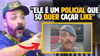 ESSE POLICIAL SÃ“ QUER SABER DE FAMA E ESQUECEU DE M4TAR L4DRÃƒO [upl. by Shama]