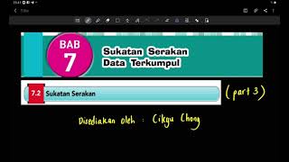 Bab 7 part 3 Matematik Tingkatan 5 72 Sukatan Serakan [upl. by Ludwig]