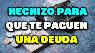 Hechizo para que te paguen una deuda  recupera tu Dinero Rápido [upl. by Virgilia]