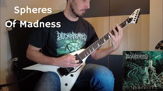 Decapitated  Spheres Of Madness Guitar Cover [upl. by Eniffit]