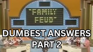 Dumb Game Show Answers That Keep Getting Dumber  Part 2 [upl. by Nollahp735]