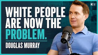 Why Do Western People Hate Themselves  Douglas Murray [upl. by Liebermann569]