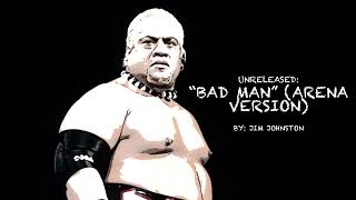 WWE UNRELEASED Rikishi “Bad Man” Arena Version Theme SongJim Johnston [upl. by Ahsinet]