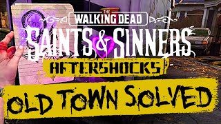 The Walking Dead Saints amp Sinners  Aftershocks DLC  Old Town Solved [upl. by Atoiganap472]