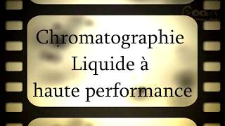 Chromatographie liquide à hautes performances [upl. by Tonya]