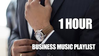 Corporate Business Music Playlist 1 hour Light and Upbeat Background Music For Business [upl. by Mord353]