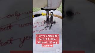 How to Embroider Perfect Letters Without a Fancy Machine normalsewingmachine lettering embroidery [upl. by Salesin921]