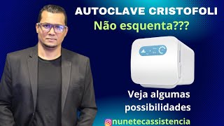 Autoclave Cristofoli não esquenta Veja algumas possibilidades DicasParaDentistas [upl. by Lesh254]