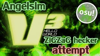 Angelsim  ZiGZaG HACKER  V3 Hello World 2015 REBORN attempt [upl. by Mia690]