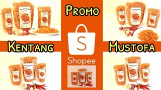 PROMO KENTANG MUSTOFA UNTUK YANG ORDER DI SHOPEE [upl. by Orian699]