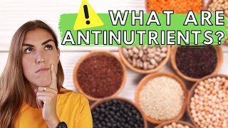 Antinutrients EXPLAINED Lectins Oxalates and Phytates [upl. by Atiuqer]