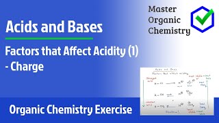 Factors that affect acidity 1  Charge [upl. by Ociredef]