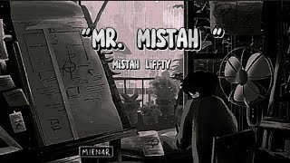 Mr Mistah  mistah liffty  lyrics [upl. by Dutch]