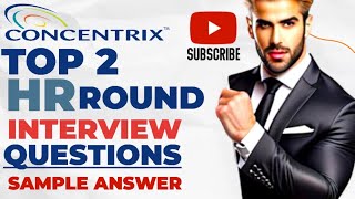 Concentrix hiring team Top 2 HR interview Questions with answers Final round  Sample answer [upl. by Harman]