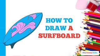 How to Draw a Surfboard in a Few Easy Steps Drawing Tutorial for Beginner Artists [upl. by Hamilah]